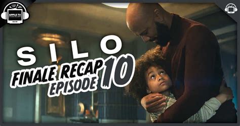 silo episode 10|‘Silo’ Episode 10 Recap: The Real World